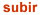 subir