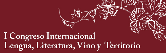 I Congreso Internacional Lengua, Literatura, Vino y Territorio