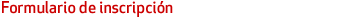 Formulario de inscripción
