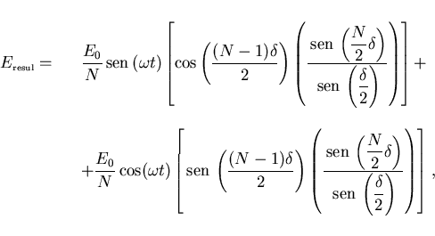 \begin{displaymath}
\begin{array}{lcl}
E_{\scriptscriptstyle \rm resul}= &&
{\di...
...n}\,\left(\frac\delta 2\right)}\right)
\right]\, ,}
\end{array}\end{displaymath}