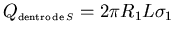 ${\displaystyle Q_{\scriptscriptstyle {\rm dentro de} S}=2\pi R_1 L\sigma_1}$