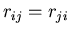$r_{ij}=r_{ji}$