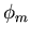 $\phi_m$