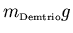 ${m_{\scriptscriptstyle \rm Demtrio}g}$
