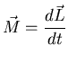 ${\displaystyle \vec{M}=\frac{d\vec{L}}{dt}}$