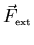 $\vec{F}_{\scriptscriptstyle \rm ext}$